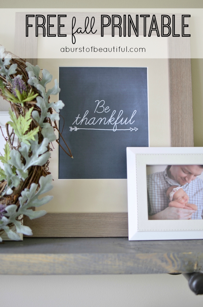 Be Thankful Printable and Fall Vignette